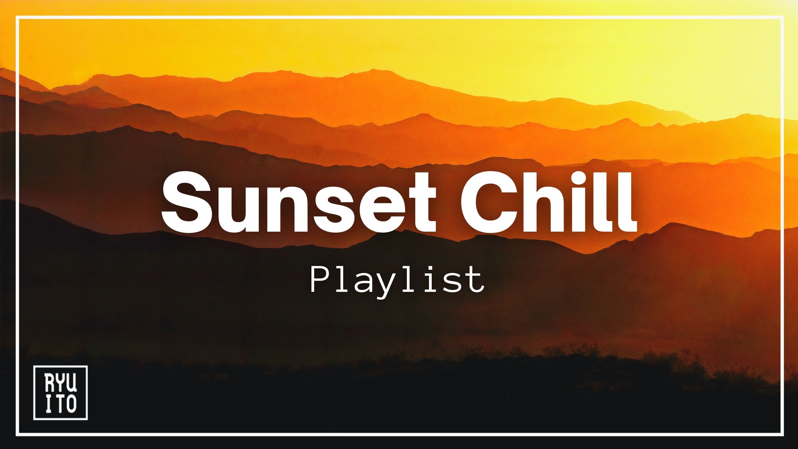 Sunset Chillのプレイリスト